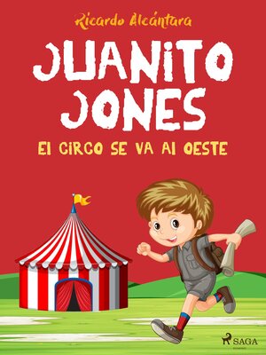 cover image of Juanito Jones – El circo se va al oeste